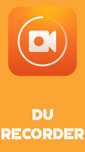 Ladda ner DU recorder – Screen recorder, video editor, live till Android gratis.