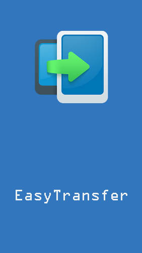 EasyTransfer gratis appar att ladda ner på Android-mobiler och surfplattor.