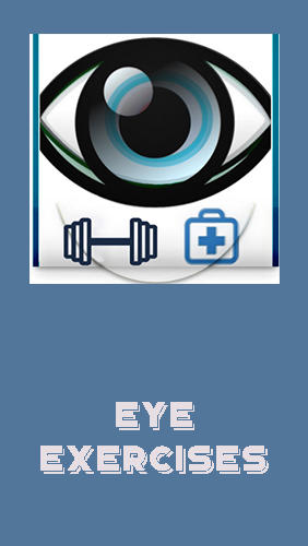 Eye exercises gratis appar att ladda ner på Android-mobiler och surfplattor.