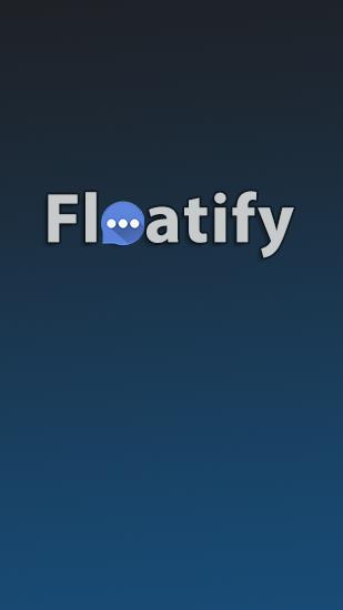 Floatify: Smart Notifications gratis appar att ladda ner på Android 4.1. .a.n.d. .h.i.g.h.e.r mobiler och surfplattor.