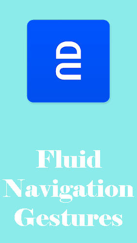 Ladda ner Fluid navigation gestures till Android gratis.
