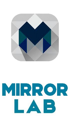 Mirror lab gratis appar att ladda ner på Android-mobiler och surfplattor.