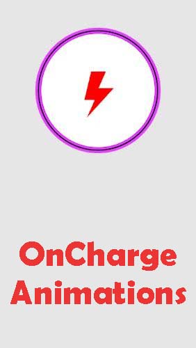 Ladda ner OnCharge animations till Android gratis.