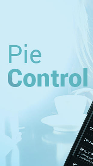 Pie Control gratis appar att ladda ner på Android 4.1. .a.n.d. .h.i.g.h.e.r mobiler och surfplattor.