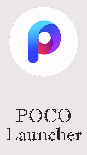 Ladda ner POCO launcher till Android gratis.
