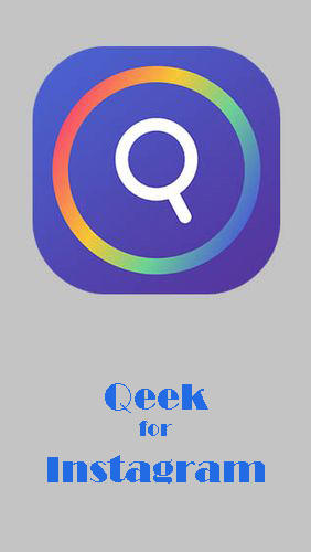 Ladda ner Qeek for Instagram - Zoom profile insta DP till Android gratis.