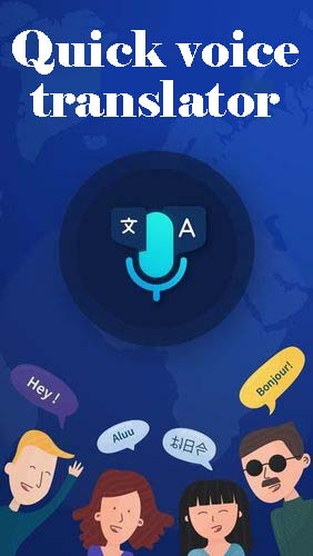 Quick voice translator gratis appar att ladda ner på Android 4.1. .a.n.d. .h.i.g.h.e.r mobiler och surfplattor.