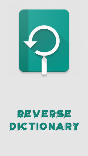 Reverse dictionary gratis appar att ladda ner på Android-mobiler och surfplattor.