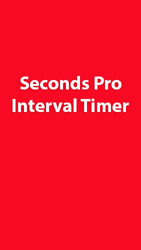 Seconds Pro: Interval Timer gratis appar att ladda ner på Android 4.0.3. .a.n.d. .h.i.g.h.e.r mobiler och surfplattor.