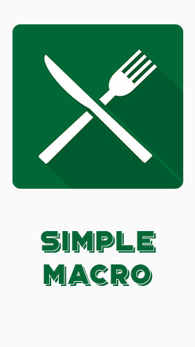 Simple macro - Calorie counter gratis appar att ladda ner på Android-mobiler och surfplattor.