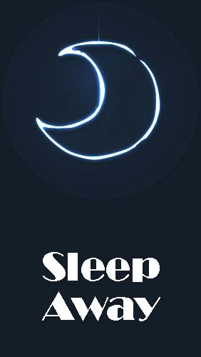 Ladda ner Sleep away till Android gratis.