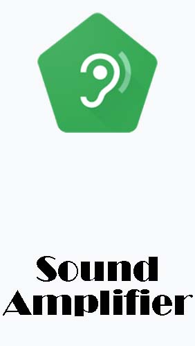 Ladda ner Sound amplifier till Android gratis.