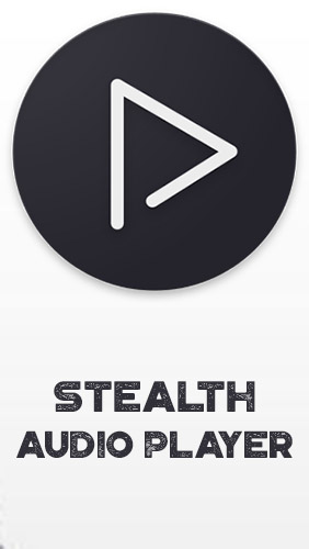 Ladda ner Stealth audio player till Android gratis.
