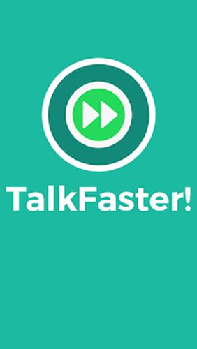 Ladda ner TalkFaster! till Android gratis.