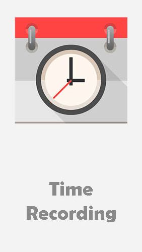 Ladda ner Time recording - Timesheet app till Android gratis.