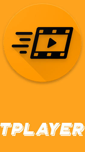 Ladda ner TPlayer - All format video player till Android gratis.