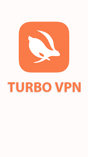 Ladda ner Turbo VPN till Android gratis.