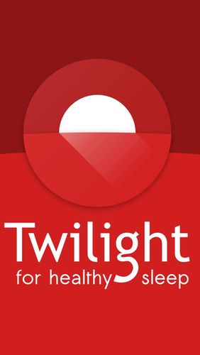 Twilight gratis appar att ladda ner på Android-mobiler och surfplattor.