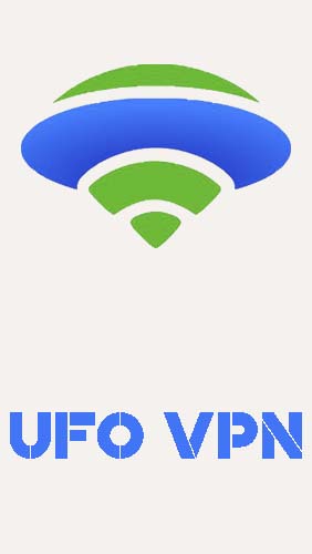 Ladda ner UFO VPN - Best free VPN proxy with unlimited till Android gratis.