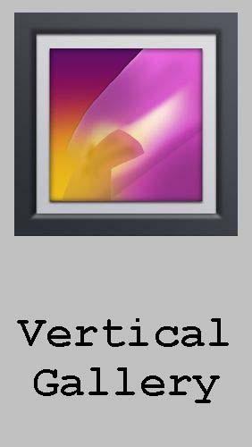 Ladda ner Vertical gallery till Android gratis.