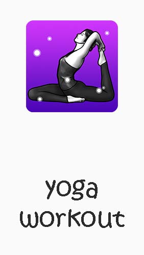 Ladda ner Yoga workout - Daily yoga till Android gratis.