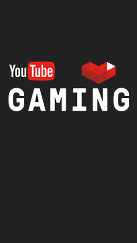 Ladda ner YouTube Gaming till Android gratis.