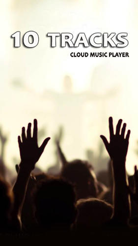 10 tracks: Cloud music player gratis appar att ladda ner på Android 2.3 mobiler och surfplattor.