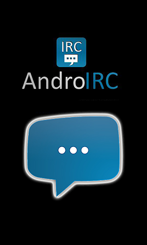 AndroIRC gratis appar att ladda ner på Android 2.3 mobiler och surfplattor.