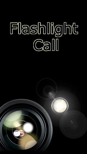Ladda ner Flashlight call till Android gratis.