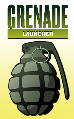 Grenade launcher gratis appar att ladda ner på Android 4.0 mobiler och surfplattor.