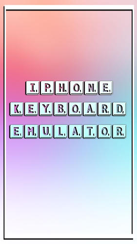 iPhone keyboard emulator gratis appar att ladda ner på Android 2.1 mobiler och surfplattor.