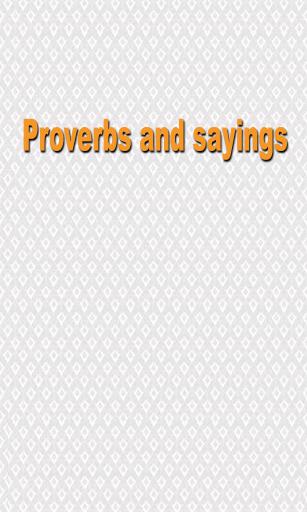 Ladda ner Proverbs and sayings till Android gratis.