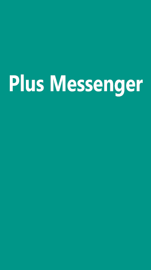 Ladda ner Plus Messenger till Android gratis.