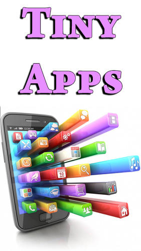 Tiny apps gratis appar att ladda ner på Android-mobiler och surfplattor.