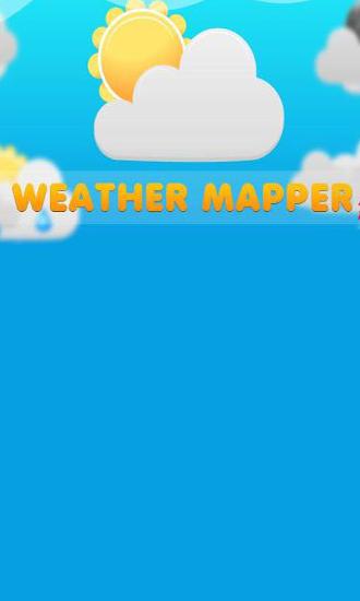 Weather Mapper gratis appar att ladda ner på Android-mobiler och surfplattor.
