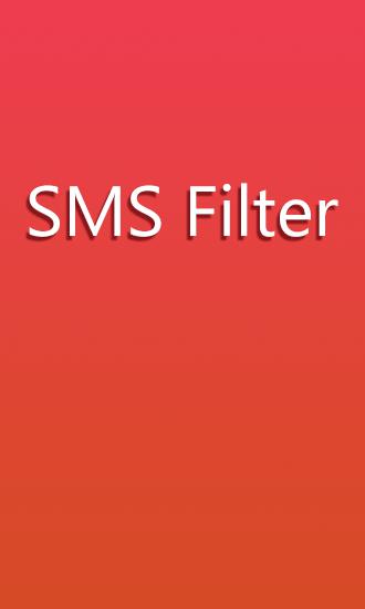 SMS Filter gratis appar att ladda ner på Android 2.1 mobiler och surfplattor.