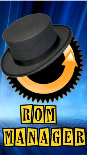 Ladda ner ROM manager till Android gratis.