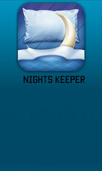 Nights Keeper gratis appar att ladda ner på Android 2.2 mobiler och surfplattor.