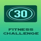 Med den aktuella app  för Android ladda ner gratis 30 day fitness challenge - Workout at home till den andra mobiler eller surfplattan.
