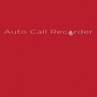 Med den aktuella app  för Android ladda ner gratis Automatic Call Recorder till den andra mobiler eller surfplattan.