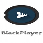Med den aktuella app Super Manager för Android ladda ner gratis BlackPlayer music player till den andra mobiler eller surfplattan.