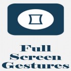 Med den aktuella app  för Android ladda ner gratis Full screen gestures till den andra mobiler eller surfplattan.