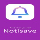 Med den aktuella app  för Android ladda ner gratis Notisave - Save notifications till den andra mobiler eller surfplattan.