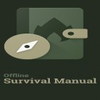 Med den aktuella app  för Android ladda ner gratis Offline survival manual till den andra mobiler eller surfplattan.