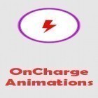 Med den aktuella app  för Android ladda ner gratis OnCharge animations till den andra mobiler eller surfplattan.