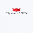 Med den aktuella app  för Android ladda ner gratis Opera VPN till den andra mobiler eller surfplattan.
