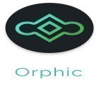 Med den aktuella app  för Android ladda ner gratis Orphic till den andra mobiler eller surfplattan.