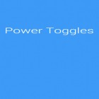 Med den aktuella app  för Android ladda ner gratis Power Toggles till den andra mobiler eller surfplattan.