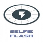 Med den aktuella app  för Android ladda ner gratis Selfie flash till den andra mobiler eller surfplattan.
