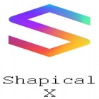 Med den aktuella app  för Android ladda ner gratis Shapical X till den andra mobiler eller surfplattan.